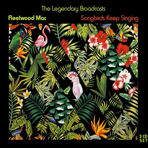 Songbirds Keep Singing-FLEETWOOD MAC