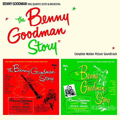The Benny Goodman Story: Complete Soundtrack