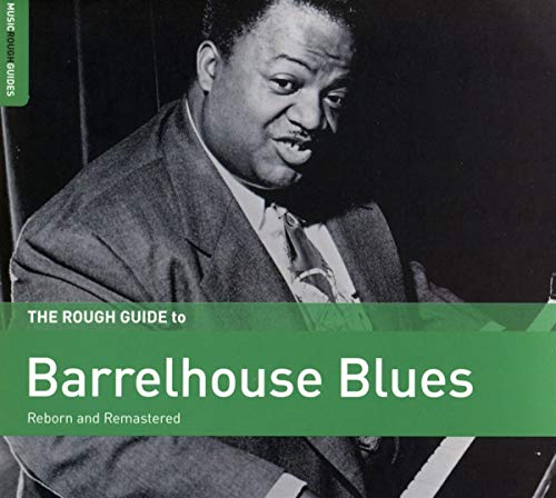 The Rough Guide to Barrelhouse Blues