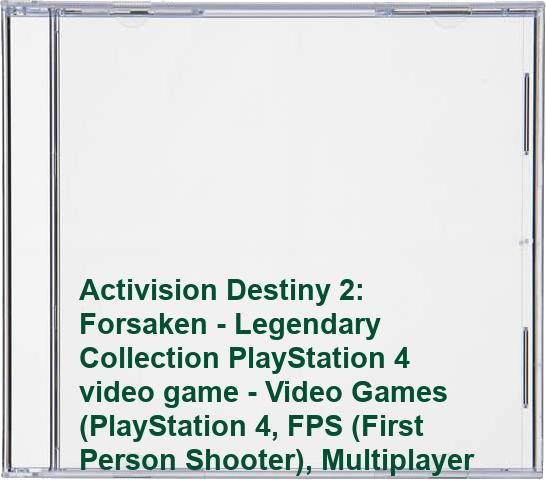 Activision Destiny 2: Forsaken - Legendary Collection PlayStation 4 video game - Video Games (PlayStation 4, FPS (First Person Shooter), Multiplayer mode, T (Teen))