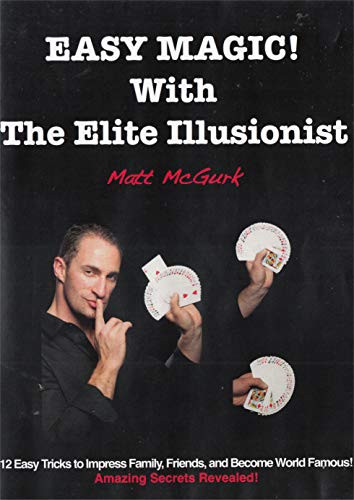 Easy Magic ! With The Elite Illusionist Matt McGurk