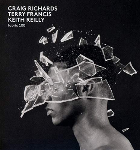 fabric 100: Craig Richards, Terry Francis & Keith Reilly [VINYL]