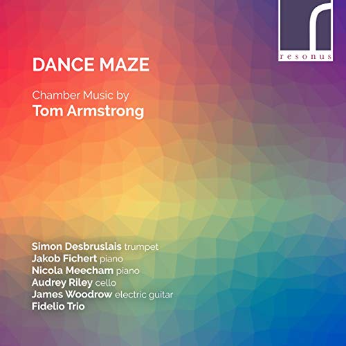 Dance Maze: Chamber Music by Tom Armstrong