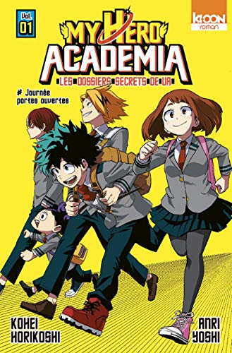 Roman My Hero Academia Les dossiers secrets de UA T01 (01) (Shônen/My Hero) (French Edition)