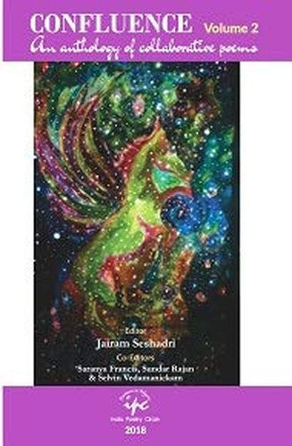 Confluence: An Anthology of Collaborative Poems (Volume 2)