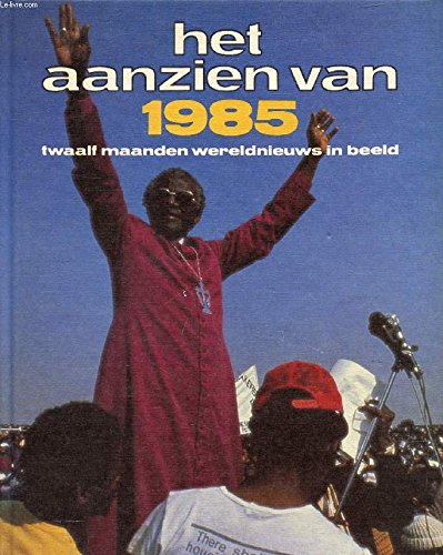 HET AANZIEN VAN 1985