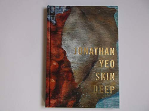 JONATHAN YEO: SKIN DEEP. (SIGNED)