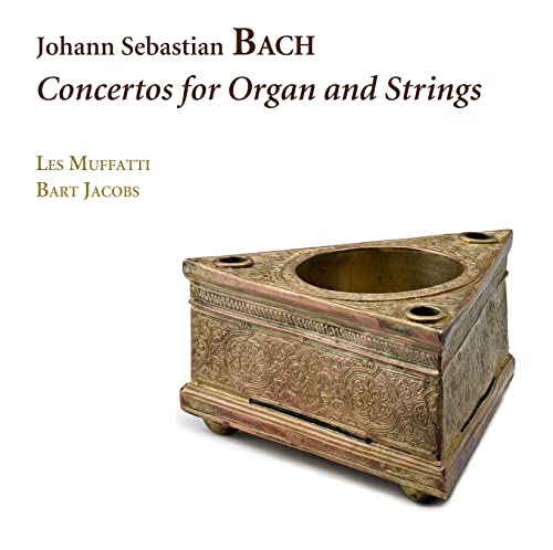 J.S. Bach: Concertos For Organ And Strings