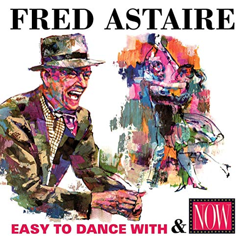 Easy To Dance With & Now