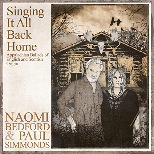 Singing It All Back Home - Appalachian Songs of English & Scottish Origin