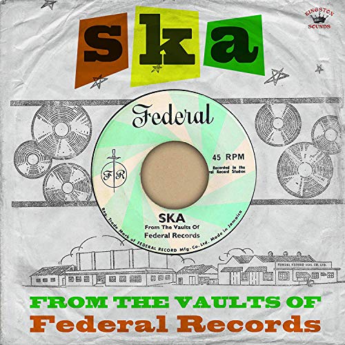 SKA - From The Vaults Of Federal Records