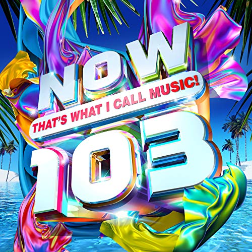 Various Artists - NOW That's What I Call Music! 103