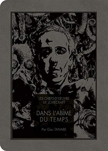 Les chefs-d'oeuvre de Lovecraft - Dans l'Abîme du temps