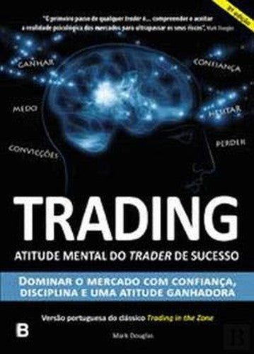 Trading Atitude mental do trader de sucesso (Portuguese Edition)