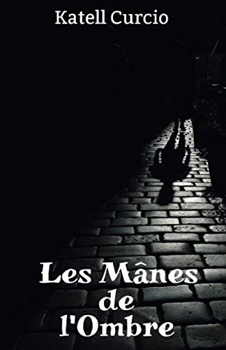 Les manes de l ombre