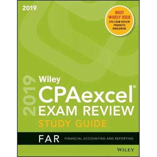 Wiley CPAexcel Exam Review 2019 Study Guide FAR Financial Accounting and Reporti
