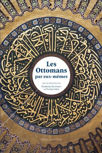 Les Les Ottomans Par Eux-Memes