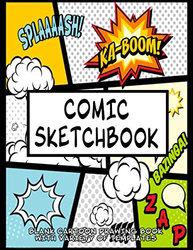 Comic sketchbook - Blank Cartoon Drawing Book With Variety Of Templates: Comic sketch book for girls, boys and their parents.