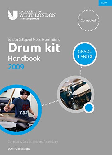 Lcm Drum Kit Handbook 2009 Grades 1 and 2: Drum Kit: Instrumental Tutor