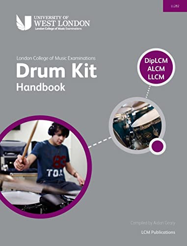 London College of Music Drum Kit Handbook DipLCM ALCM LLCM