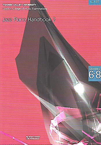 London College of Music Jazz Piano Handbook 2 Grades 6-8