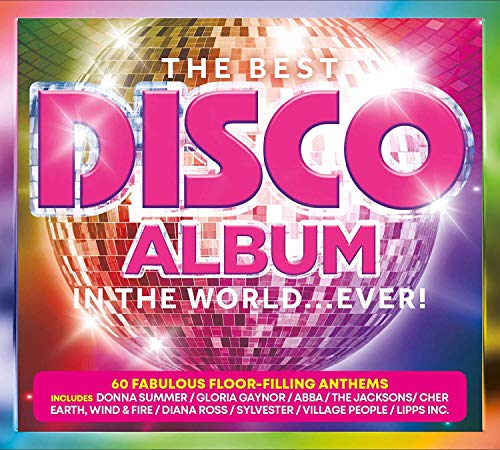 The Best Disco Album In The World... Ever!