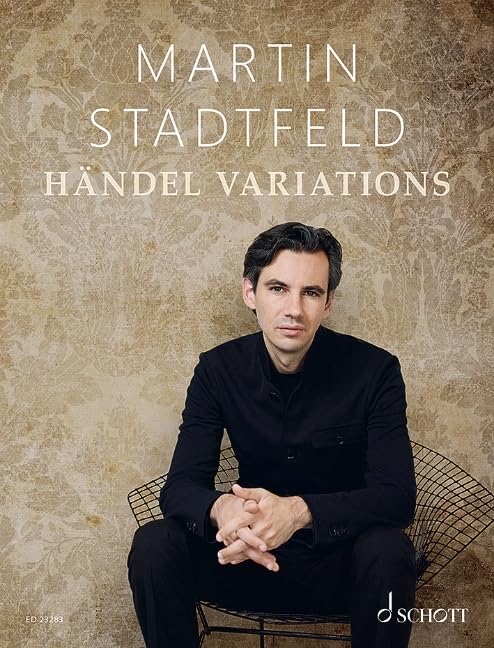 Handel Variations Transcriptions for piano solo on themes by George Frideric Handel