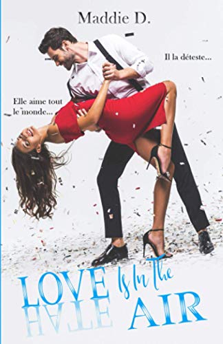 Love Is In The Air (French Edition)