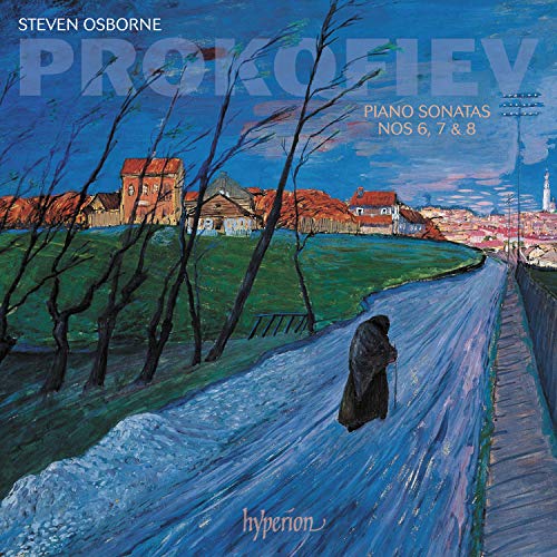 Prokofiev: Piano Sonatas Nos. 6, 7 & 8