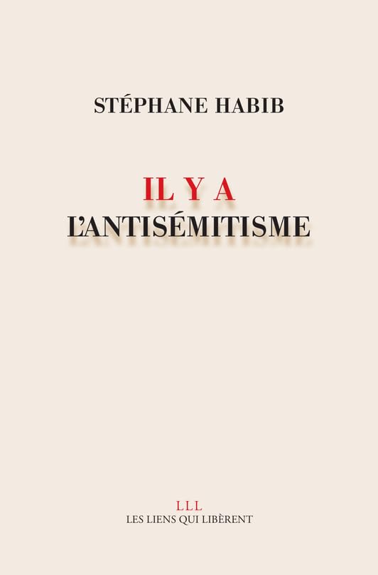 Il y a l'antisémitisme