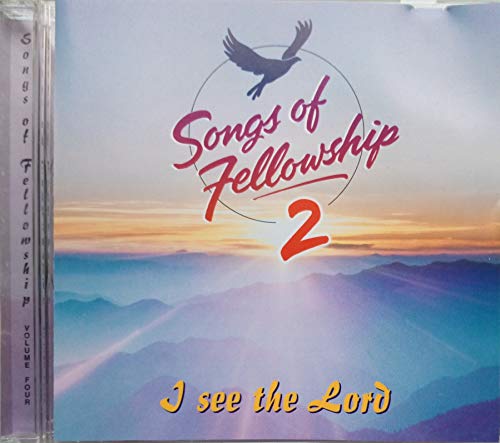 Songs of Fellowship 2: I see the Lord