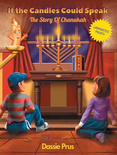 If the Chanukah Candles Could Speak
