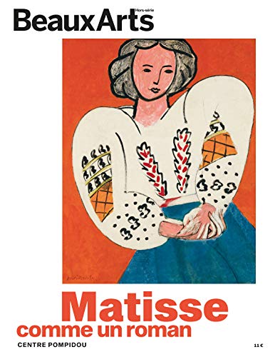 MATISSE, COMME UN ROMAN: AU CENTRE POMPIDOU