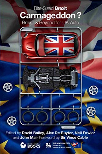 Carmageddon : Brexit and Beyond for UK Auto