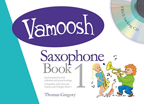 Vamoosh - Saxophone Book 1 | Beginner Saxophone Tutor and Sheet Music for Students | Easy Step-by-Step Saxophone Learning Method with Backing Tracks | Fun Saxophone Course for Kids and Adult Learners