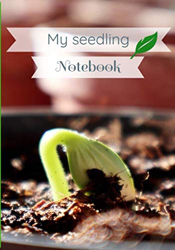 My seedling notebook