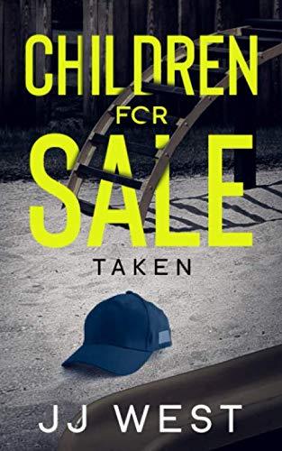 CHILDREN FOR SALE: Taken