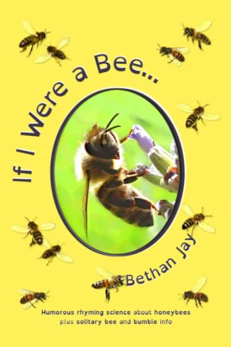 If I Were A Bee...