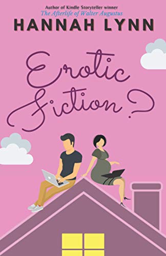 Erotic Fiction?: So outrageously funny you'll laugh your knickers off.