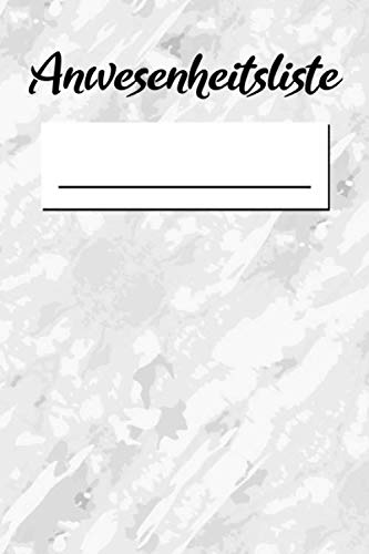 Anwesenheitsliste: 6x9 (DIN A5) Kindergarten, Fussballtraining, Betriebsratssitzung, Minijobber, Praktikum, Lehrer, Verein, Elternabend oder für Mittarbeiter zum Eintragen
