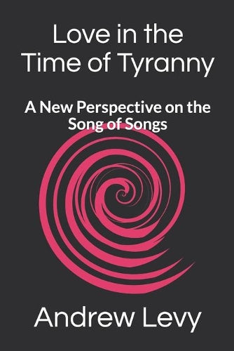 Love in the Time of Tyranny