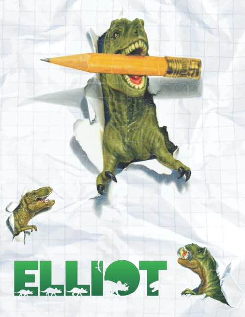 Elliot : Personalized Dinosaur Sketchbook for Boys. 8. 5 X11 110 Pages. Doodle, Draw, Sketch, Create, Dino!