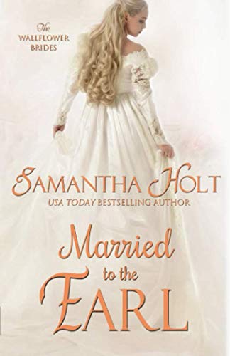 Married to the Earl (The Wallflower Brides)