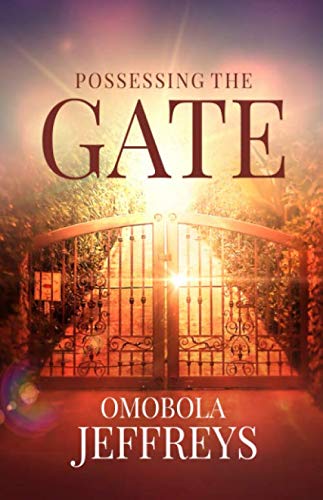 POSSESSING THE GATE