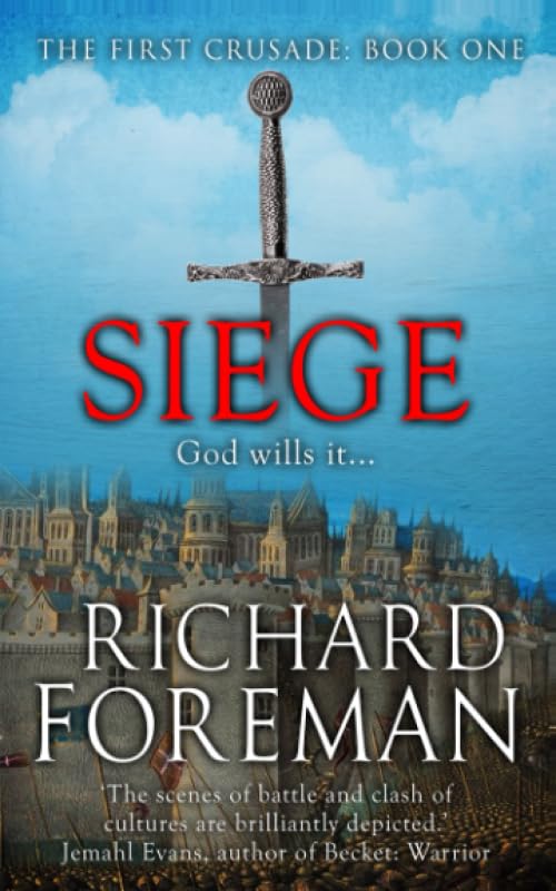 Siege: The First Crusade. Book One.