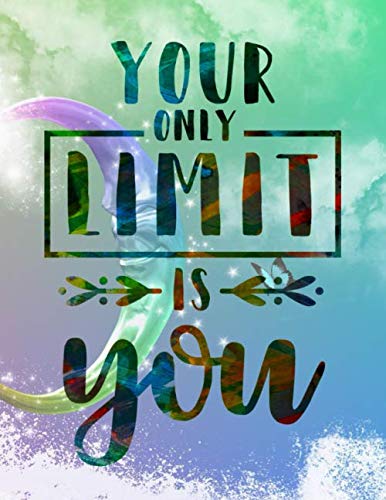 Your Only Limit Is YOU: Law of Attraction Journal for Women - Tools to Change Your Thoughts to Match Your Dreams