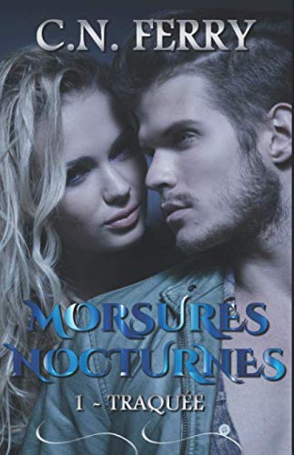 Morsures nocturnes 1: Traquée