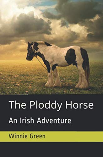 The Ploddy Horse: An Irish Adventure