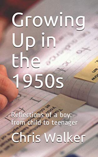 Growing up in the 1950s: Reflections of a boy from child to teenager