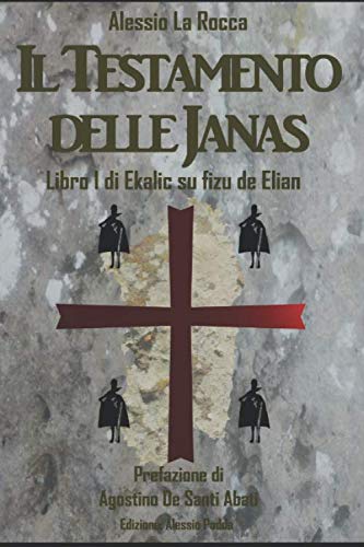 Il Testamento delle Janas: Libro I di Ekalic su fizu de Elian